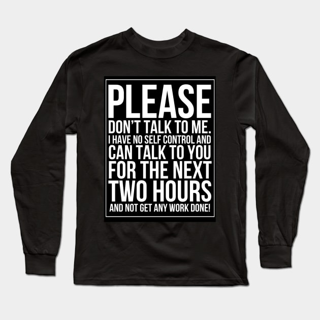 No self control (white text on black) Long Sleeve T-Shirt by Dpe1974